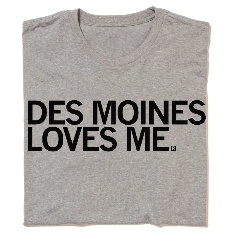 Des Moines Loves Me