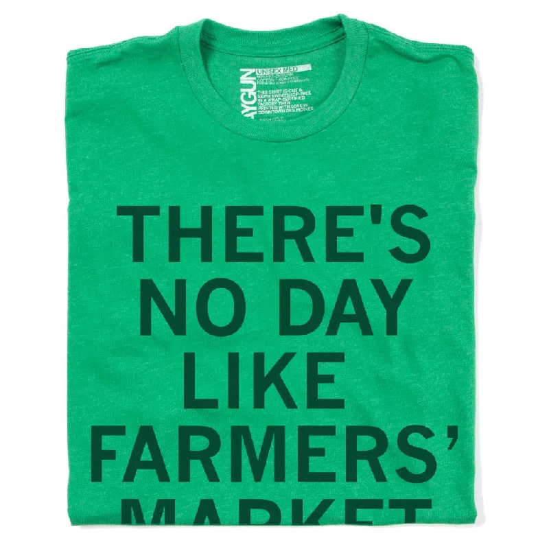 No Day Like Farmers' Market Day