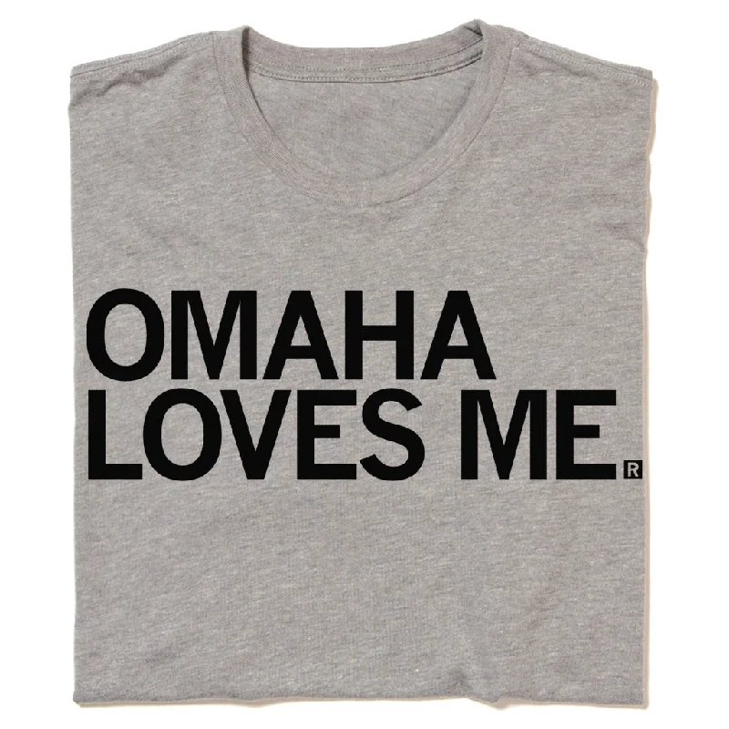 Omaha Loves Me