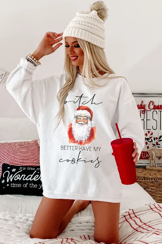 "Better Have My Cookies" Corded Santa Graphic Sweatshirt (White) - Print On Demand